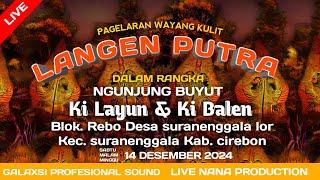 LIVE WAYANG KULIT | LANGEN PUTRA | NGUNJUNG BUYUT KILAYUN & KIBALEN BLOK RABO DS. SURANENGGALA LOR