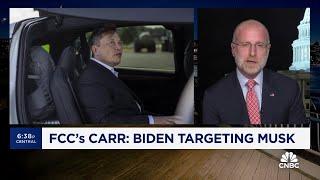 FCC's Brendan Carr explains why he is accusing President Biden of targeting Elon Musk
