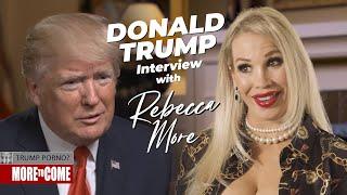 REBECCA MORE interviews DONALD TRUMP