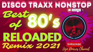 Best of 80s Reloaded Disco Nonstop Mix | Disco Traxx