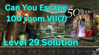 Can you escape the 100 room VII Level 29 Solution