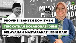 Pemerintah Provinsi Banten Komitmen Tingkatkan Kolaborasi demi Pelayanan Masyarakat yang Lebih Baik