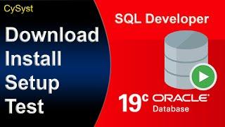 How to Install Oracle 19C and SQL Developer on windows 10/11 Including Setup and Testing