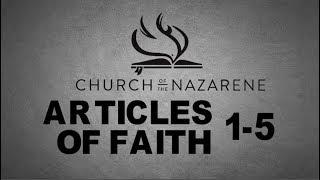 NAZARENE BELIEFS - ARTICLES OF FAITH 1-5