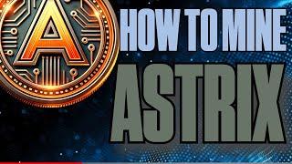 How to Mine Astrix | AIX | HiveOS & Windows