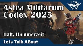 "Lets Talk about" - Astra Militarum Codex 2025