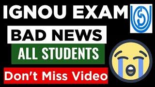 IGNOU Exam Shocking Update | Bad News for All Students!