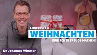 Echte Freude an Weihnachten schenken I Dr. Johannes Wimmer