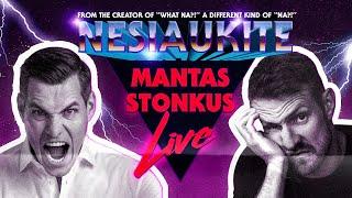 Nesiaukite live - Mantas Stonkus