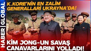 Kim Jong-Un'un En Acımasız Savaş Canavarları Ukrayna'da!