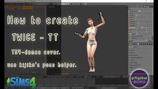 How to : create TWICE - TT [TS4 - dance cover] use kijiko's pose helper.