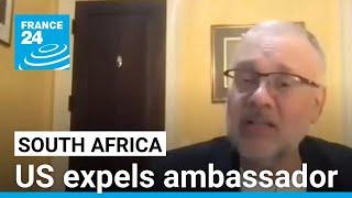 South Africa says Washington gave its envoy 72 hours to leave US • FRANCE 24 English