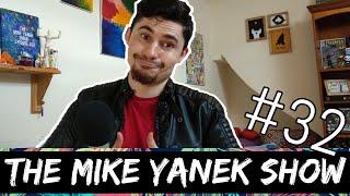 The Mike Yanek Show #32 - I Curse Way Too Much, I Was In Prison In My Nightmares & Gigolos TV Show