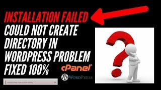 installation failed could not create directory in wordpress problem fixed 100%