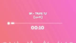 Trung Tự - Ba ( DEMO )