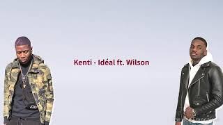 Kenti - Idéal ft. Wilson - Video