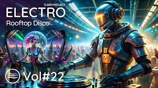 ELECTRO vol#22 | Electronic Music Project by DJSEM | USA & Europe Electronic Music | Get Pumped Up!