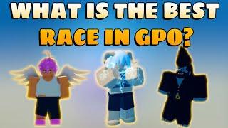 [GPO] What Is The BEST RACE For You In GPO?