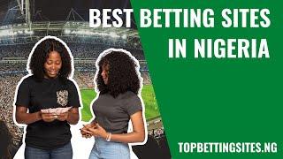 Best Betting Sites in Nigeria (2023 Edition)