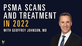PSMA Scans & Pluvicto (lutetium-177) in 2022 | Geoffrey Johnson, MD, PhD | PCRI Conference 2022