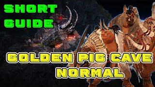 Short 1Min Guide: Golden Pig Cave [Normal] [LoML Monster Zone]