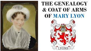 Mary Lyon - Genealogy & Ancestral Coat of Arms