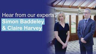 Hear from our experts: Simon Baddeley & Claire Harvey- Divisional Directors