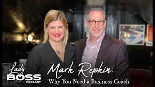 Mark Repkin: Why You Need a Business Coach