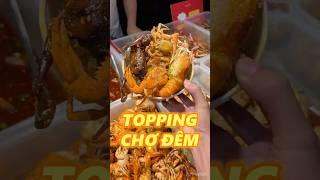 TOPPING CHỢ ĐÊM - P17