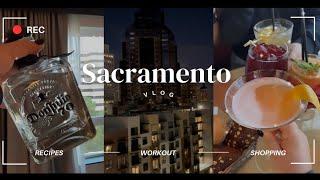 Sacramento Vlog