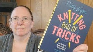 Patty Lyons' Knitting Bag of Tricks -- Flip Through and Review