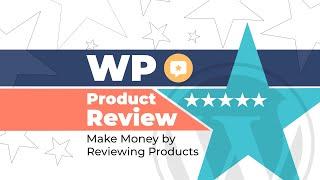 WordPress Product Review Plugin: Create Your First Product Review Box