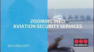 Securitas UK - Zooming into our Aviation Security Services