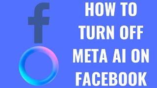 How to Turn Off Meta AI on Facebook