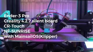 Ender-3 Pro with CR-Touch/NF-SUNRISE/Klipper