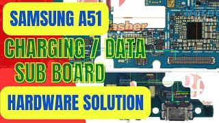 SAMSUNG A51 (SM-A515) / Charging | Data | Sub Board| Diode Mode | hardware solutions