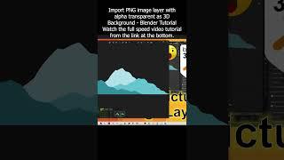 Import PNG image layer with alpha transparent as Background - Blender Tutorial #blender #alpha #png