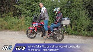 MR Tipy: Vaša otázka: Ako by mal nastupovať spolujazdec na motorku - rôzne spôsoby - motoride.sk