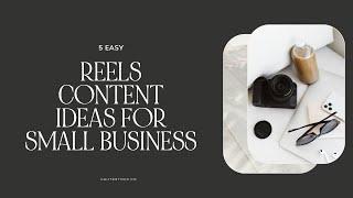 5 Instagram Reels Ideas for Small Businesses | Instagram Tips