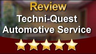 Techni-Quest Automotive Service Cary          Superb           Five Star Review by Lu F.