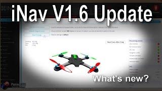 iNav v1.6 - A look at the new features in the latest release..