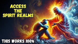 HOW TO GAIN ACCESS TO THE SPIRIT REALMS - The Bible Stories