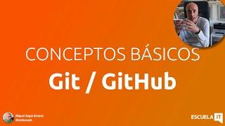 Qué es Git, GitHub y otros conceptos