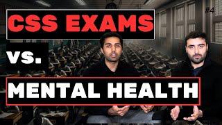 The Dark Side of CSS Exams: Hidden Toll on Mental Health