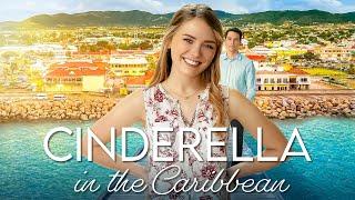 Cenicienta en el Caribe | Pelicula Completa de Romance | Emma Reinagel & Connor McGee