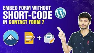 Embed WordPress Contact Form 7 Tutorial Without Short-Code | WordPress Tutorial