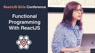 Marta Fernandes - Functional Programming with ReactJS - ReactJS Girls Conference