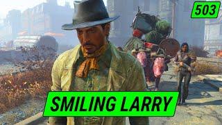 Legendary Vendor Smiling Larry | Fallout 4 Unmarked | Ep. 503