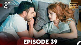 Love For Rent Episode 39 HD (English Subtitle)