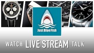 JustBlueFish Watch Reviews Live Stream